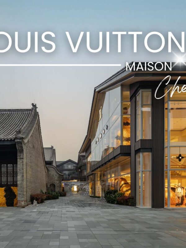 LOUIS VUITTON MAISON CHENGDU